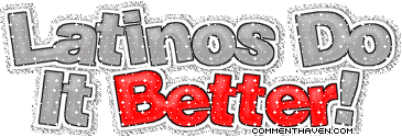 Latinos Do It Better picture