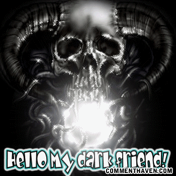 Hello Dark Friend picture