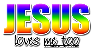 Jesus Loves Me Too comment