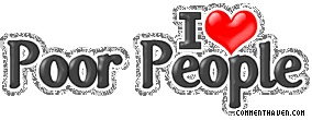 I Love Poor People picture