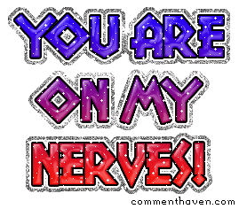 On My Nerves picture for facebook