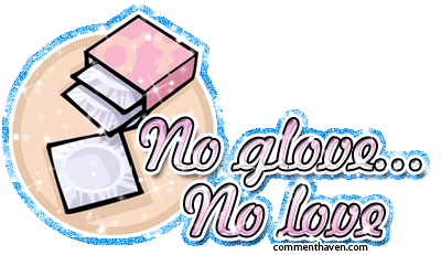 No Glove No Love picture