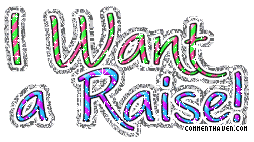 Want A Raise picture